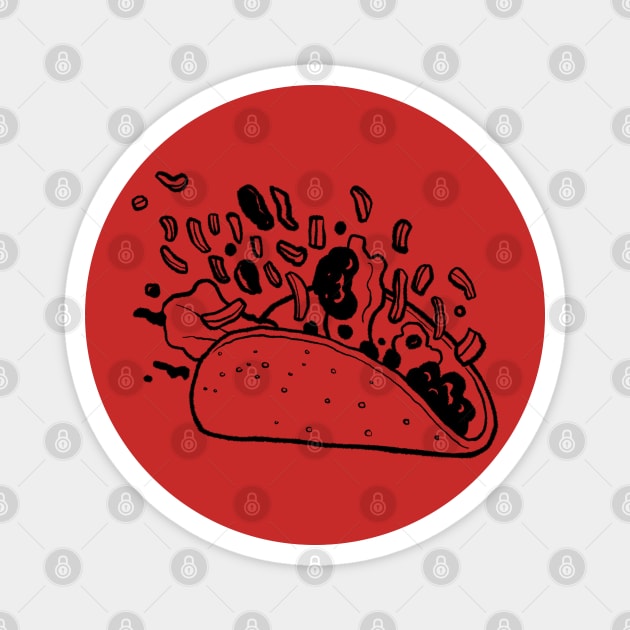 Spill your taco Magnet by Sketchy